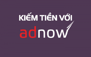 quảng cáo kiếm tiền AdNow